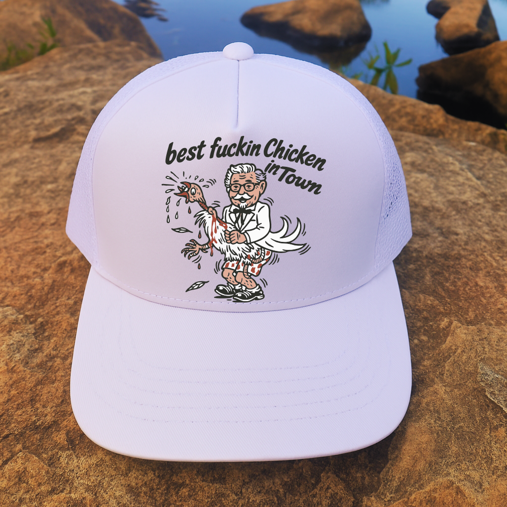 Dropped It Fishing Hat Best Chicken In Town